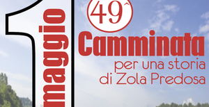 Camminata del 1° Maggio - "Per una storia di Zola" - 49^ edizione