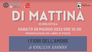 "Di mattina" - presentazione del libro di poesie  'I Fiori dell'Amore' di Khalilur Rahman