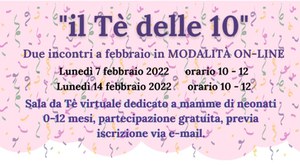 Il tè delle 10: Sala da Tè virtuale dedicato a mamme di neonati 0-12 mesi. Due incontri a febbraio in modalità Online