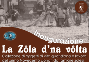 Inaugurazione mostra permanente "La Zôla d’na vôlta"