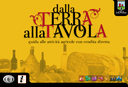 "Dalla terra alla tavola" - 2008